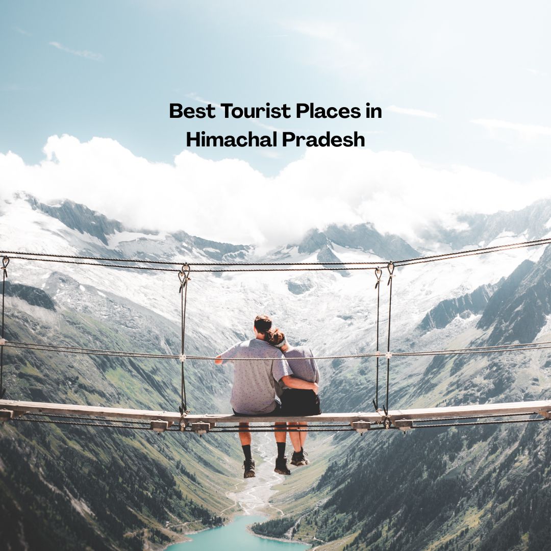 Tourist Places in Himachal Pradesh